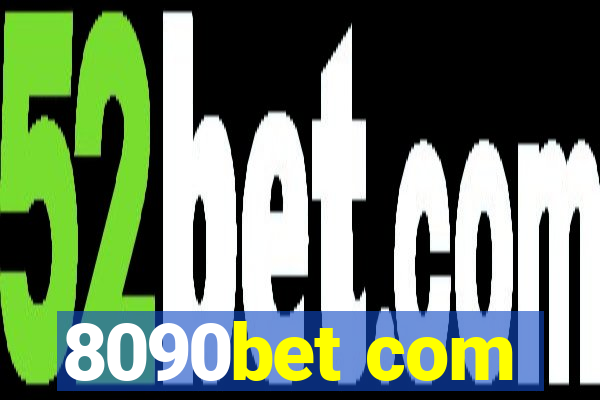 8090bet com